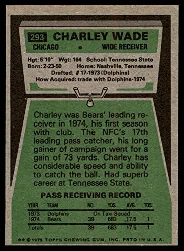 1975 Topps 293 Charley Wade Chicago Ayıları (Futbol Kartı) ESKİ Ayılar Tennessee St