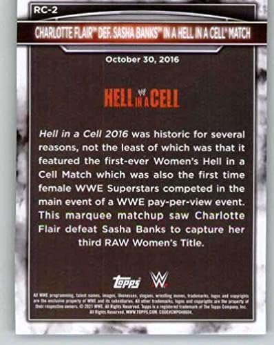 2021 Topps WWE Kadınlar Bölümü 5. Yıldönümü Şampiyonası Tribute RC-2 Charlotte Flair def. Sasha Banks Cehennem içinde bir Ce Wrestling